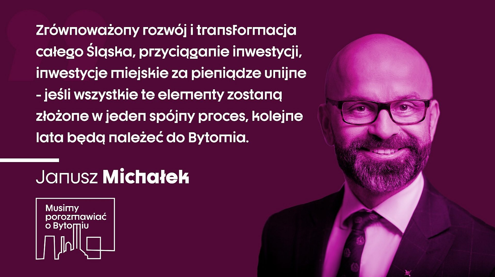Janusz Michałek KSSE Musimy porozmawiac o Bytomiu Janusz Michałek KSSE Musimy porozmawiac o Bytomiu
