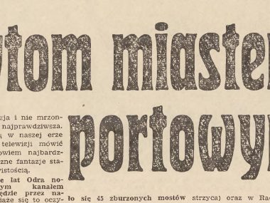 Kanał Bytomski i port w Bytomiu, czyli Rejs od Odry do Wisły Gazeta zapowiadała powstanie portu w Bytomiu