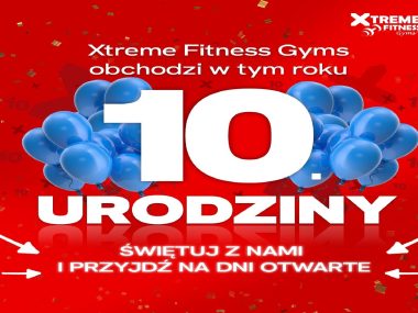 Xtreme Fitness Gyms już wkrótce obchodzi 10. urodziny! Xtreme Fitness Gyms już wkrótce obchodzi 10. urodziny!