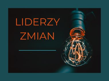 Liderzy Zmian – 15 lat z Funduszami Europejskimi