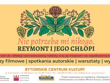 Nie potrzeba mi nikogo Reymont i jego Chlopi w Bytomskim Centrum Kultury Nie potrzeba mi nikogo Reymont i jego Chlopi w Bytomskim Centrum Kultury
