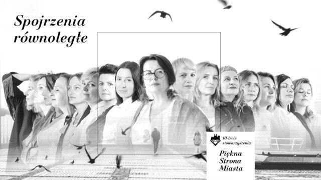 „Fotografując miasto, portretuję siebie” Spojrzenia rownolegle wystawa